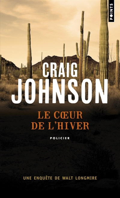 coeur de l'hiver (Le) | Johnson, Craig (Auteur)