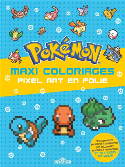 Pokémon : Maxi coloriages : Pixel Art en folie | The Pokémon Company (Auteur)