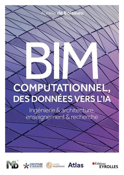 BIM computationnel, des données vers l'IA : ingénierie & architecture, enseignement & recherche | 