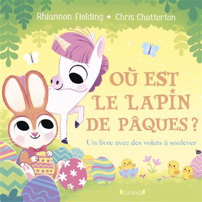 Où est le lapin de Pâques ? : un livre avec des volets à soulever | Fielding, Rhiannon (Auteur) | Chatterton, Chris (Illustrateur)