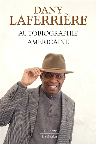 Autobiographie américaine | Laferrière, Dany (Auteur)