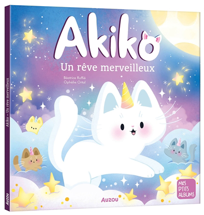 Akiko - Un rêve merveilleux | Ruffié Lacas, Béatrice (Auteur) | Ortal, Ophélie (Illustrateur)
