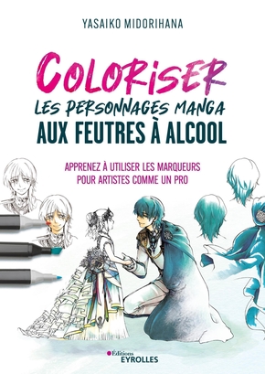 Coloriser les personnages manga aux feutres à alcool | 