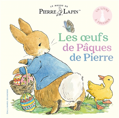 Le monde de Pierre Lapin - Les oeufs de Pâques de Pierre | Woolley, Katie (Auteur) | Taylor, Eleanor (Illustrateur)