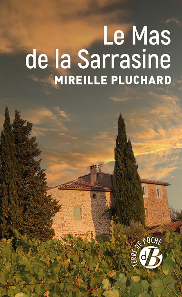 mas de la Sarrasine (Le) | Pluchard, Mireille