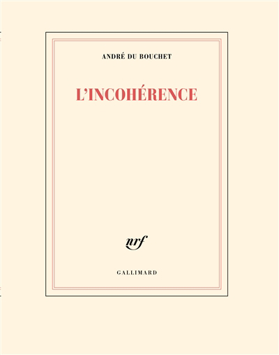 incohérence (L') | Du Bouchet, André