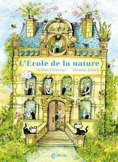 L'école de la nature | Clément, Gilles (Auteur) | Gravé, Vincent (Illustrateur)