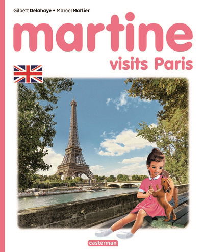 Martine visits Paris | Delahaye, Gilbert (Auteur) | Marlier, Marcel (Illustrateur)