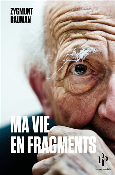 Ma vie en fragments | Bauman, Zygmunt (Auteur)