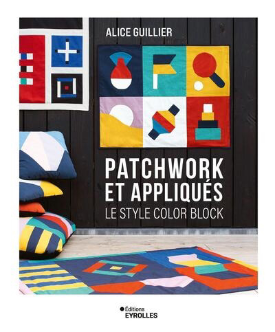 Patchwork et appliqués | Guillier, Alice