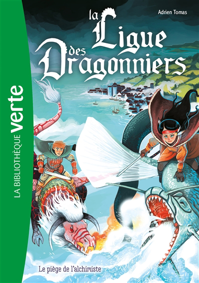La ligue des dragonniers T.03 - Le piège de l'alchimiste  | Tomas, Adrien (Auteur) | Brivet, Antoine (Illustrateur)