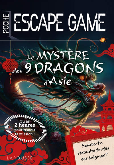 Escape game de poche junior : Le mystère des 9 dragons d'Asie | Saint-Martin, Gilles (Auteur)