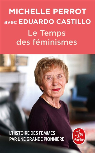 temps des féminismes (Le) | Perrot, Michelle (Auteur)