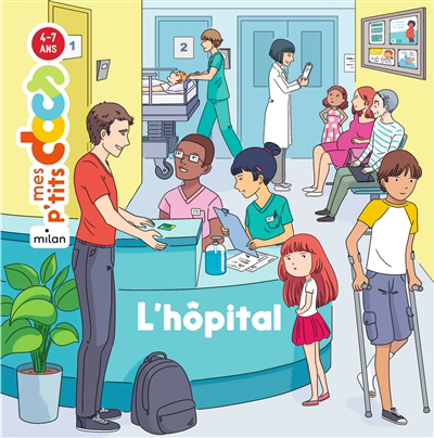 Mes p'tits docs - L'hôpital | Ledu, Stéphanie (Auteur) | Circosta, Christine (Illustrateur)