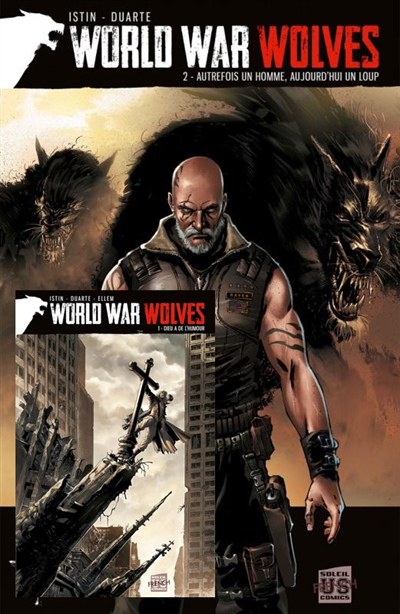 World war wolves | Istin, Jean-Luc (Auteur) | Duarte, Kyko (Illustrateur)