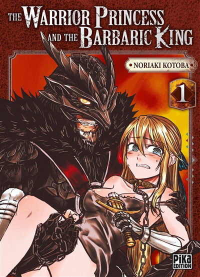 The warrior princess and the barbaric king T.01 | Kotoba, Noriaki (Auteur)