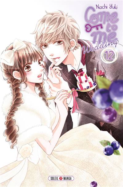Come to me : wedding T.12 | Yuki, Nachi