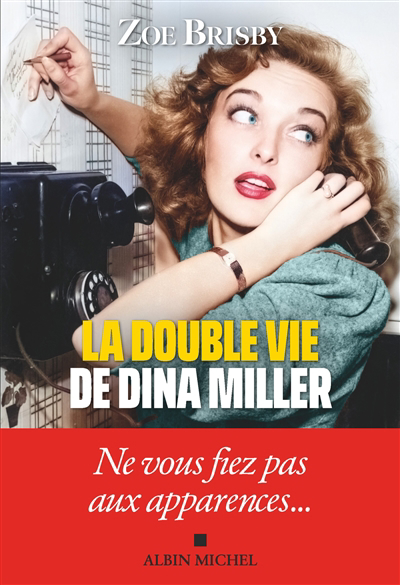 double vie de Dina Miller (La) | Brisby, Zoe (Auteur)