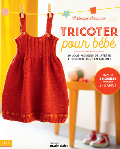 Tricoter pour bébé | Alexandre, Frédérique