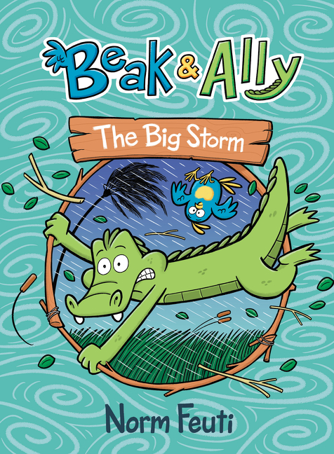 Beak & Ally Vol.3 - The Big Storm	 | Feuti, Norm (Auteur) | Feuti, Norm (Illustrateur)