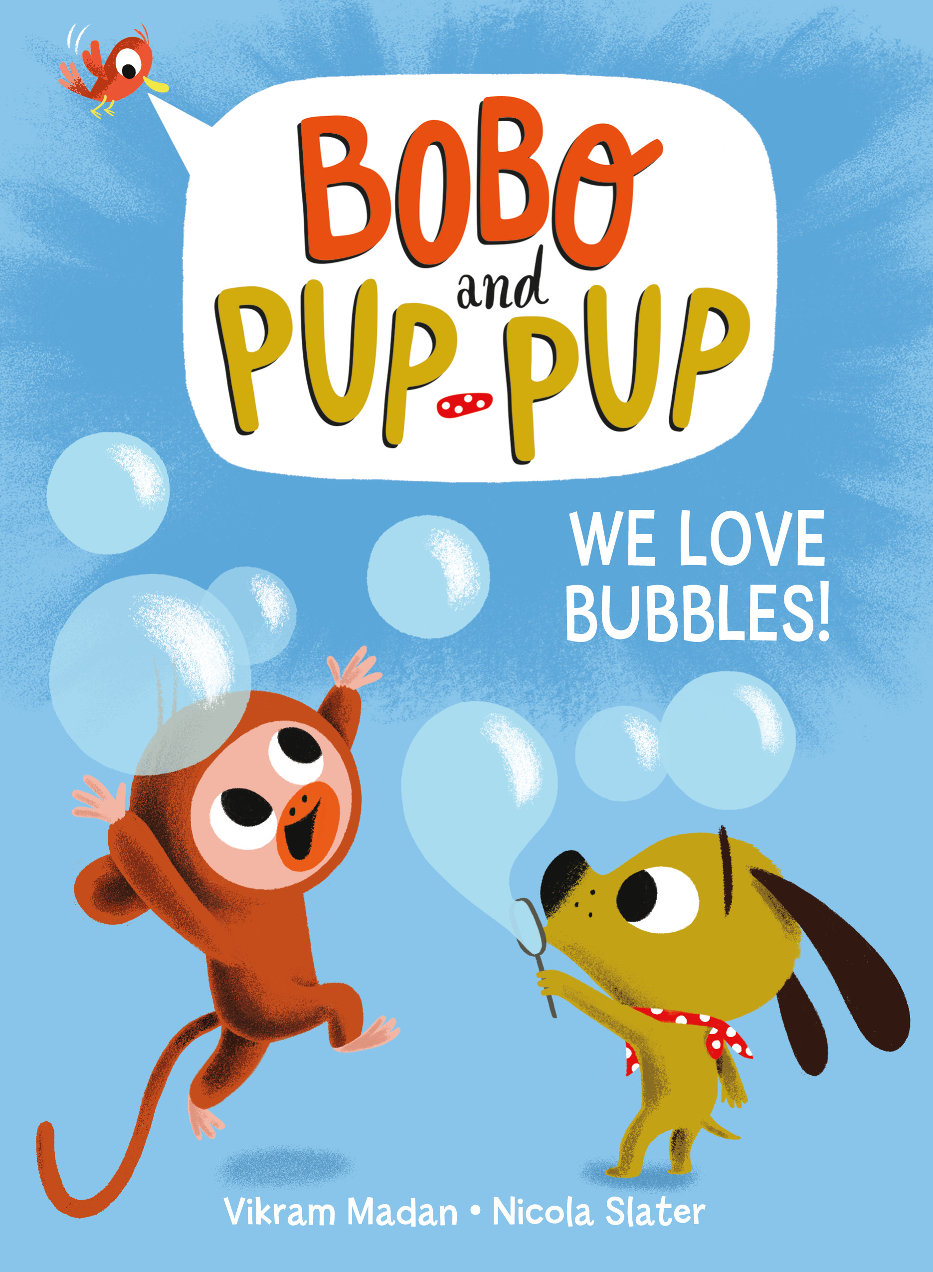 We Love Bubbles! (Bobo and Pup-Pup) : (A Graphic Novel) | Madan, Vikram (Auteur) | Slater, Nicola (Illustrateur)