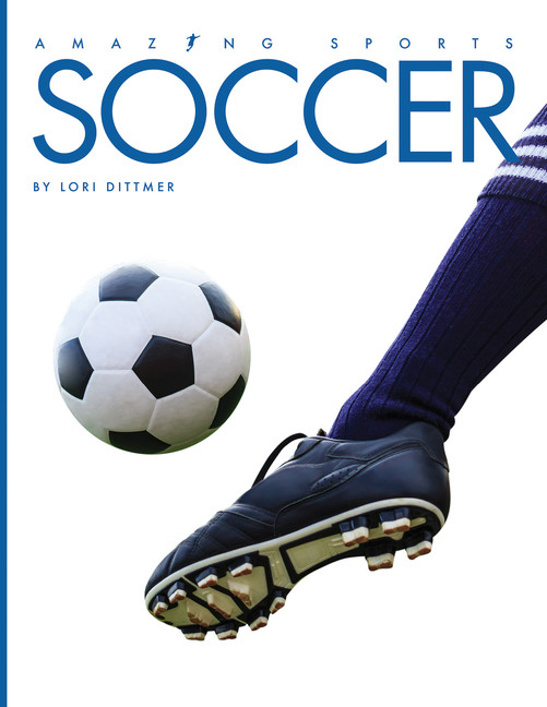 Soccer | Dittmer, Lori (Auteur)