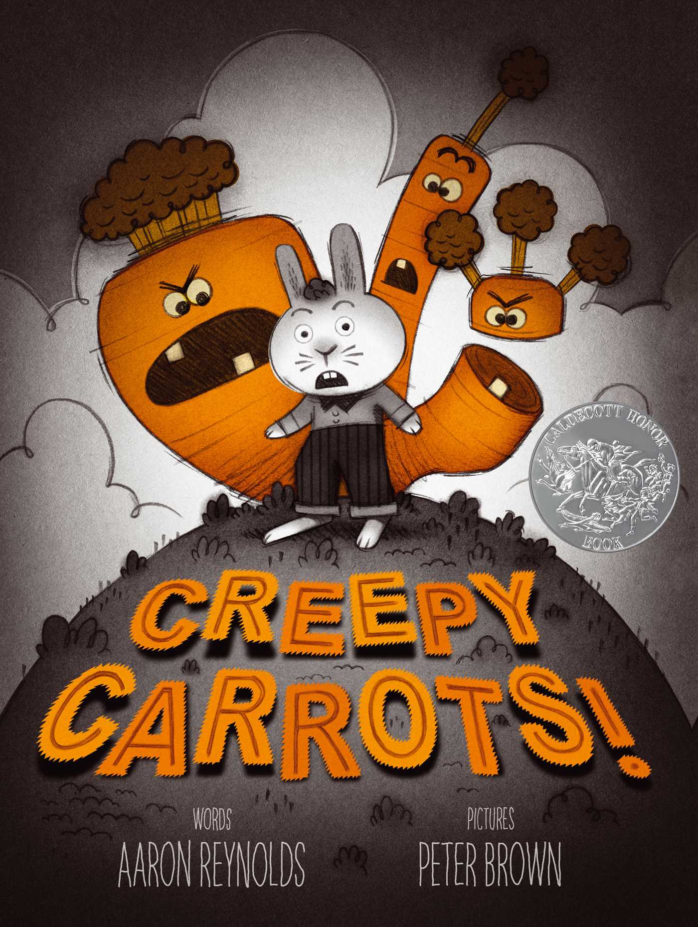 Creepy Carrots! | Reynolds, Aaron (Auteur) | Brown, Peter (Illustrateur)