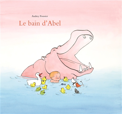 bain d'Abel (Le) | Poussier, Audrey