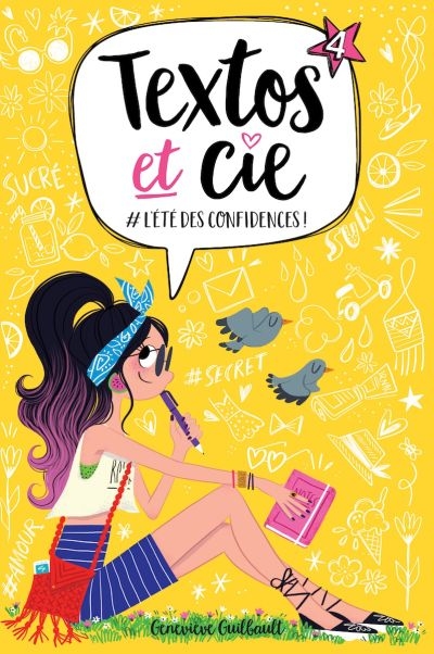 Textos et cie T.04 - #L'étédesconfidences!	 | Guilbault, Geneviève