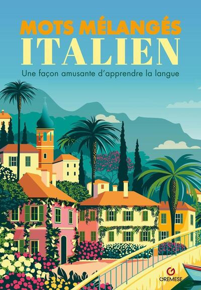 Mots mélangés, italien : une façon amusante d'apprendre la langue | Saunders, Eric (Auteur)