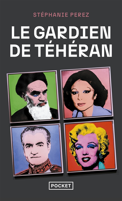gardien de Téhéran (Le) | Perez, Stéphanie