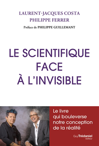scientifique face à l'invisible (Le) | Costa, Laurent | Ferrer, Philippe