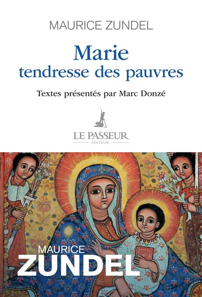 Marie, tendresse des pauvres | Zundel, Maurice