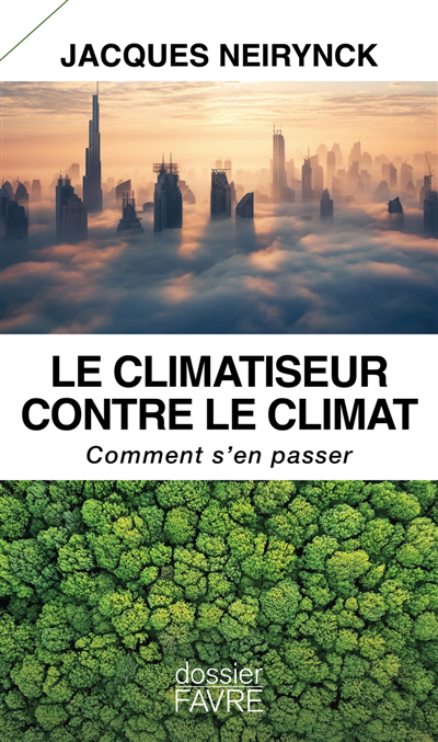 climatiseur contre le climat (Le) | Neirynck, Jacques