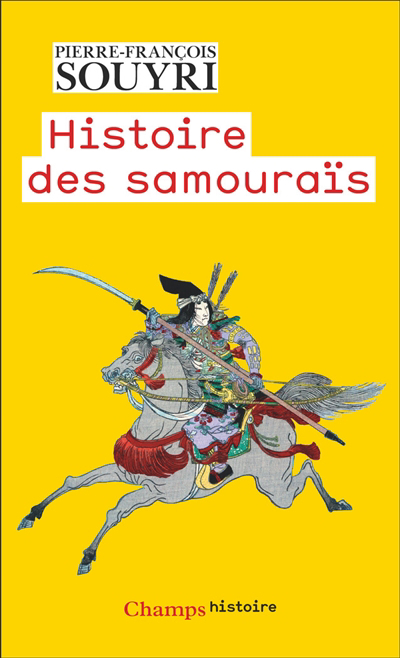 Histoire des samouraïs | Souyri, Pierre-François