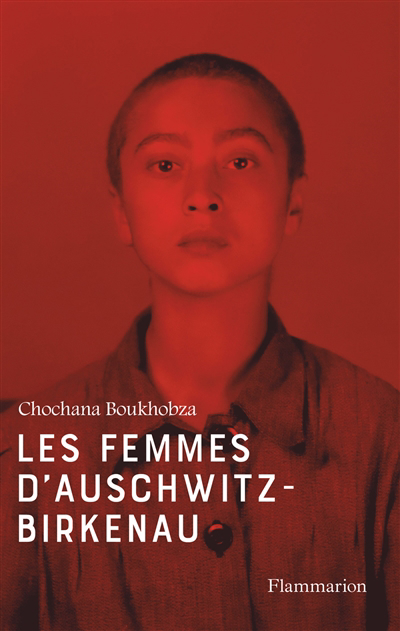 Femmes d'Auschwitz-Birkenau (Les) | Boukhobza, Chochana (Auteur)