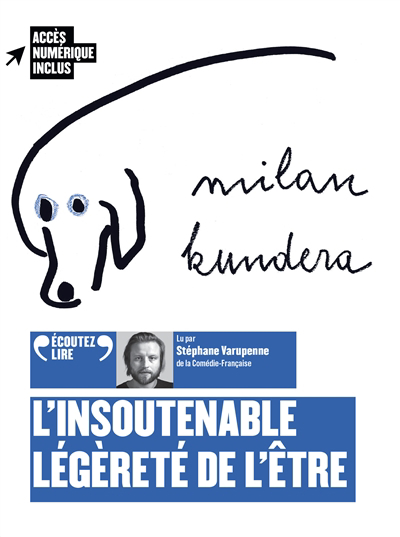 AUDIO - insoutenable légèreté de l'être (L') | Kundera, Milan