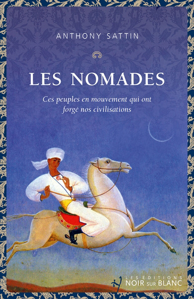 nomades (Les) | Sattin, Anthony (Auteur) | Franquet, Sylvie (Illustrateur)