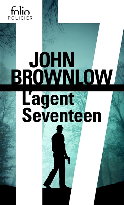 Agent Seventeen (L') | Brownlow, John
