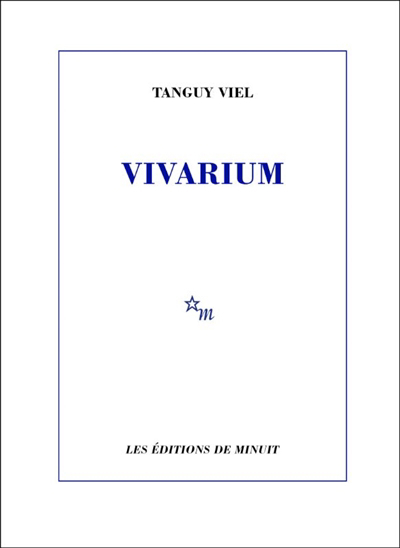 Vivarium | Viel, Tanguy (Auteur)