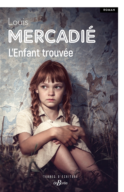 Enfant trouvée (L') | Mercadié, Louis (Auteur)