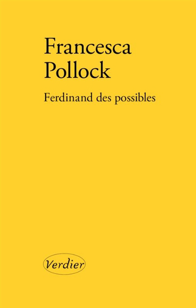 Ferdinand des possibles | Pollock, Francesca (Auteur)