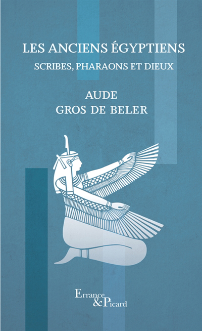 Scribes, pharaons et dieux | Gros de Beler, Aude (Auteur)