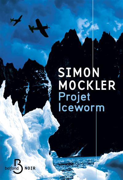 Projet Iceworm | Mockler, Simon (Auteur)