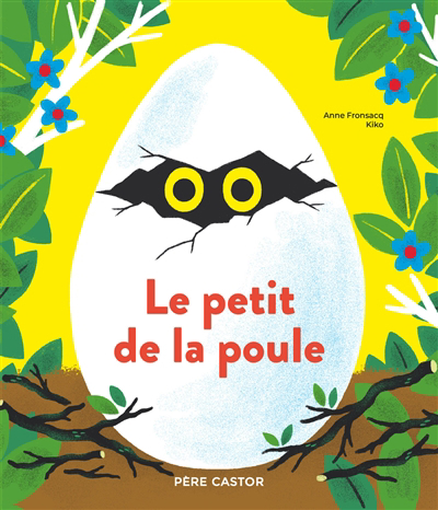 Petit de la poule (Le) | Fronsacq, Anne (Auteur) | Kiko (Illustrateur)