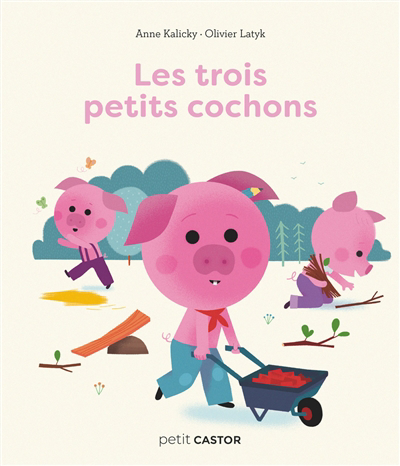 Trois petits cochons (Les) | Kalicky, Anne (Auteur) | Latyk, Olivier (Illustrateur)