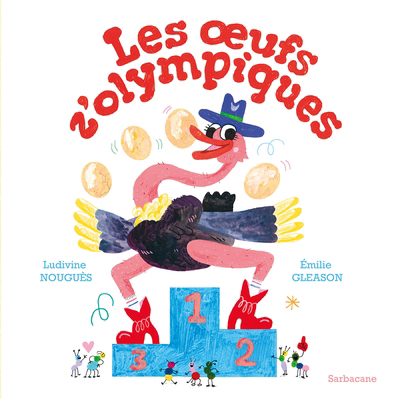 Oeufs olympiques (Les) | Nouguès, Ludivine (Auteur) | Gleason, Emilie (Illustrateur)
