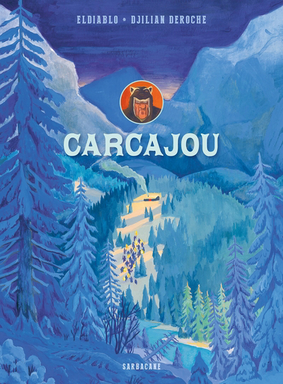 Carcajou | Eldiablo (Auteur) | Deroche, Djilian (Illustrateur)