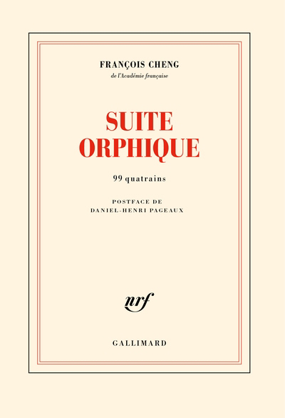 Suite orphique : 99 quatrains | Cheng, François (Auteur)