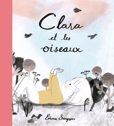 Clara et les oiseaux | Simpson, Emma Christina